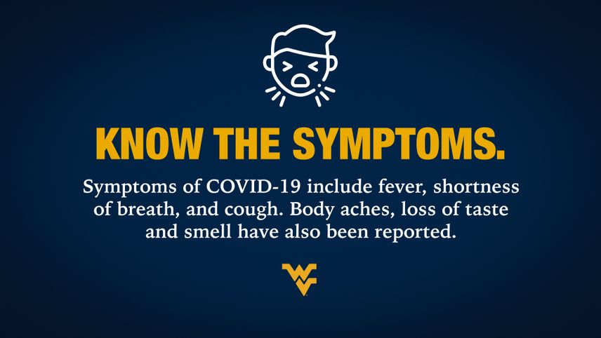 Know the symptoms of COVID-19: Fever, shortness of breath, cough, body aches, loss of taste and smell.